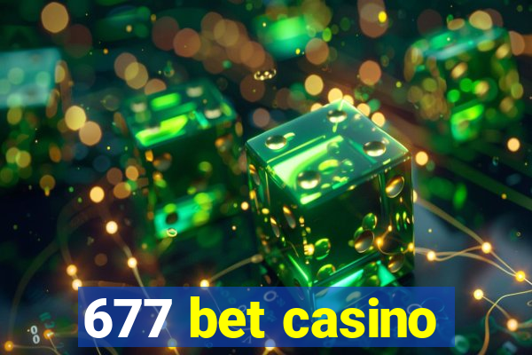 677 bet casino